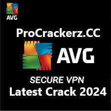 AVG Secure VPN Crack 2024 Keys Working